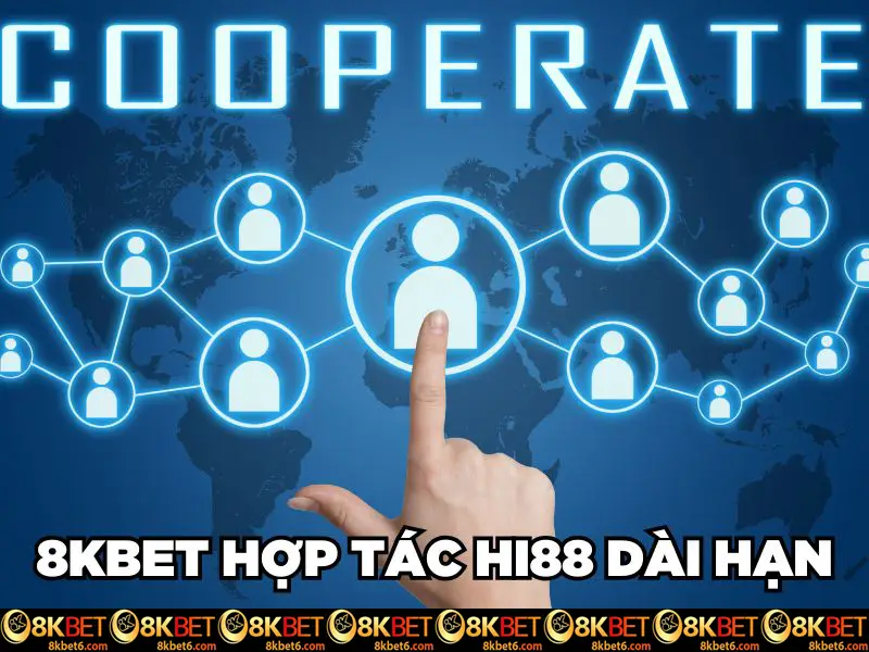 8KBET hợp tác với HI88 dài hạn